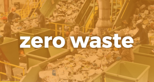 Zero Waste!