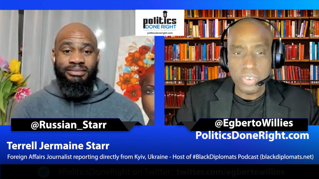 Terrell Jermaine Starr, the perspective of the Ukraine Russia Network conflict Americans must hear